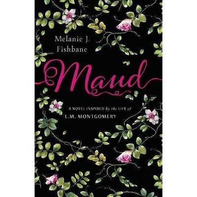 Maud - by  Melanie J Fishbane (Paperback)