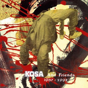 Kosa (Francis Manne & Fr6) - Kosa & Friends 1987-1997 (Vinyl) - 1 of 1