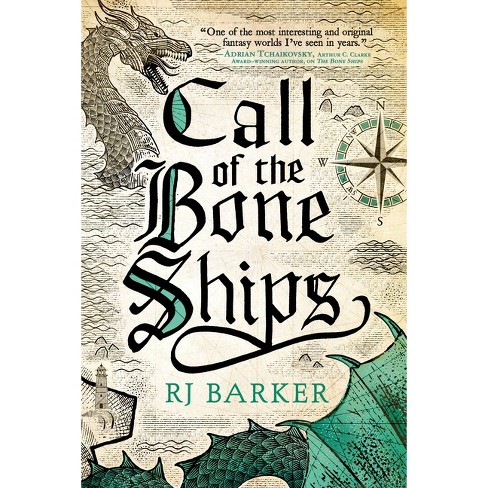 Call Of The Bone Ships tide Child Trilogy By Rj Barker