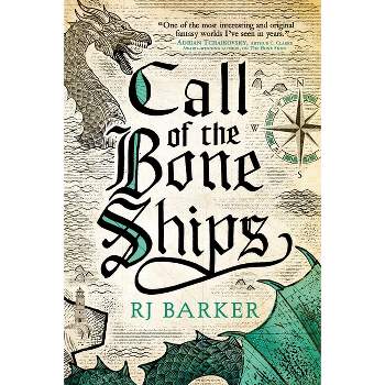 Call of the Bone Ships - (Tide Child Trilogy) by  Rj Barker (Paperback)