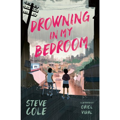 Drowning in My Bedroom - by  Steve Cole (Paperback)