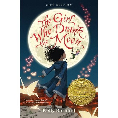 The Girl Who Drank the Moon (Winner of the 2017 Newbery Medal) - Gift Edition - by  Kelly Barnhill (Hardcover)