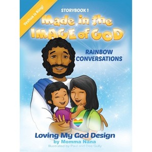 Storybook 1 Made in the Image of God - by  Momma Nana (Hardcover) - 1 of 1