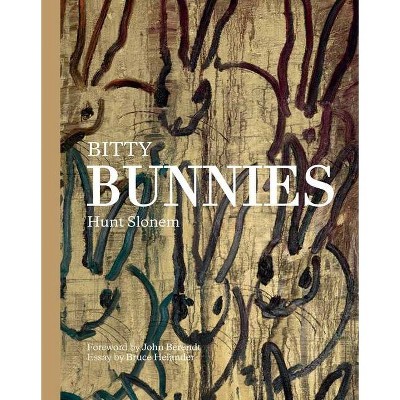 Bitty Bunnies - by  Hunt Slonem (Hardcover)