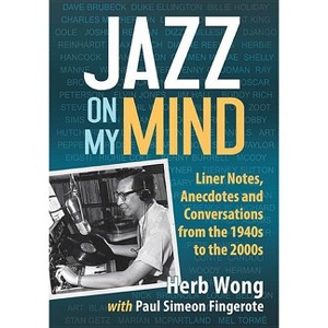 Jazz on My Mind - by  Herb Wong & Paul Simeon Fingerote (Paperback) - 1 of 1
