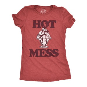 Womens Funny T Shirts Hot Mess Sundae Saracastic Ice Cream Graphic Novelty Tee For Ladies - Crazy Dog Women's T Shirt - 1 of 4