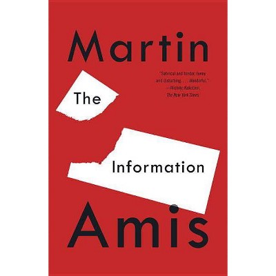 The Information - (Vintage International) by  Martin Amis (Paperback)