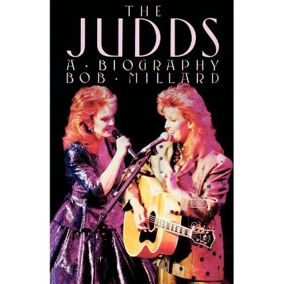 The Judds - by  Bob Millard (Paperback)