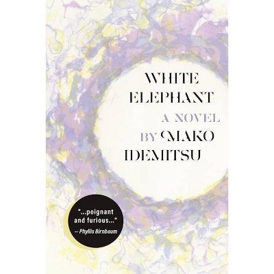White Elephant - by  Mako Idemitsu (Paperback)