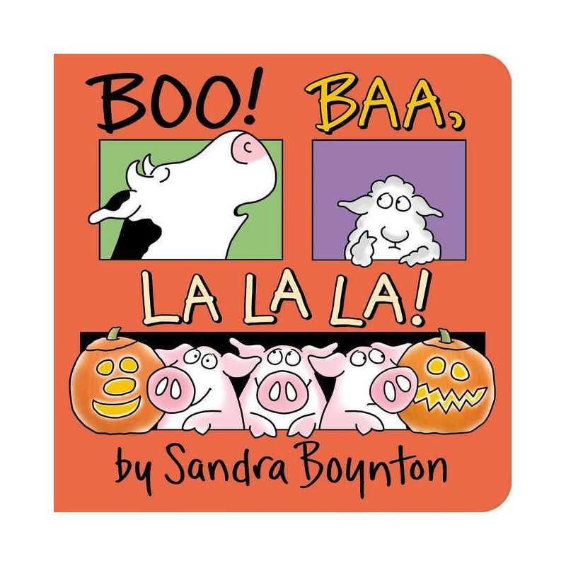 Boo! Baa, La La La! - by Sandra Boynton (Board Book), 1 of 2