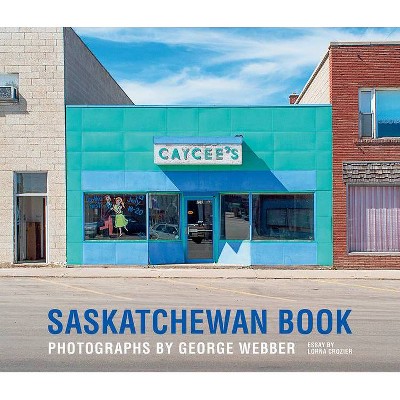 Saskatchewan Book - (Hardcover)