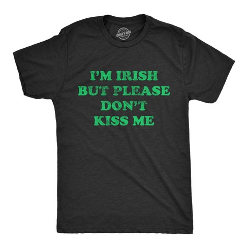 Mens I'm Green But Please Don't Kiss Me Tshirt Funny St Patricks Day Party Novelty Tee - Crazy Dog Men's T Shirt - image 1 of 4