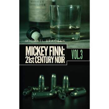 Mickey Finn Vol. 3 - by  Michael Bracken (Paperback)