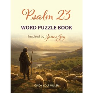 Psalm 23 Word Puzzle Book - by  Cindy Holt Miller (Paperback) - 1 of 1