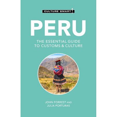 Peru - Culture Smart!, 119 - (Culture Smart! The Essential Guide to Customs & Culture) 3rd Edition (Paperback)