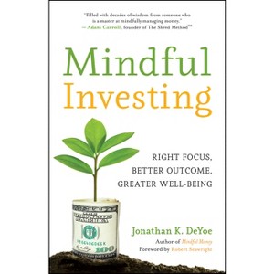 Mindful Investing - by  Jonathan K Deyoe (Paperback) - 1 of 1