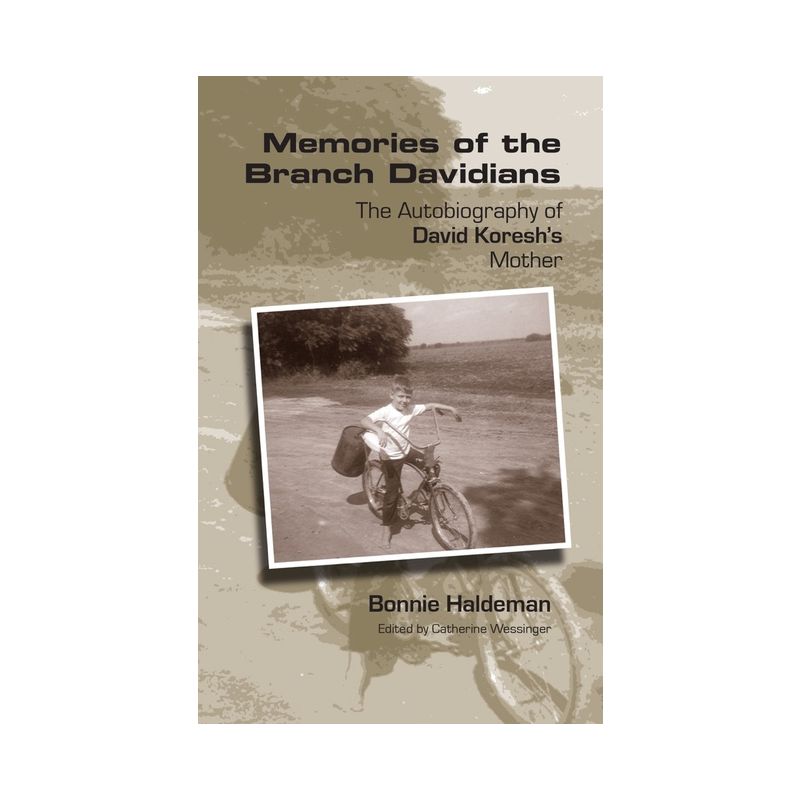 Memories of the Branch Davidians - by  Bonnie Haldeman & Catherine Wessinger (Paperback), 1 of 2