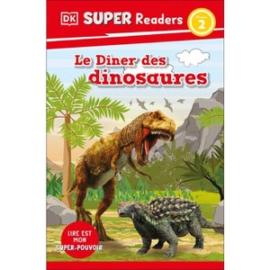 DK Super Readers Level 2 French Translation: Dinosaur Dinners - Le Dîner Des Dinosaures - 1 of 1