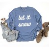 Simply Sage Market Women's Let It Snow Bold Cursive Long Sleeve Garment Dyed Tee - image 3 of 4