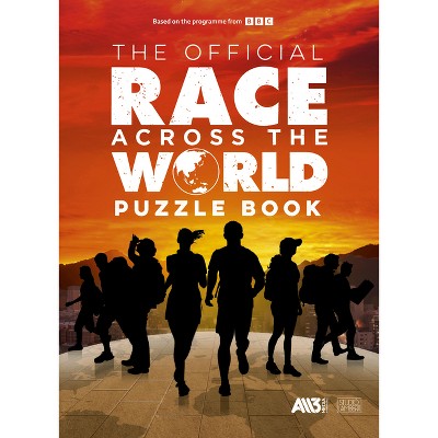 The Official Race Across the World Puzzle Book - by  Roland Hall (Paperback)