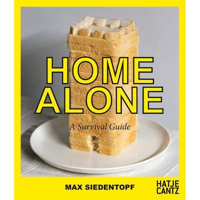 Max Siedentopf: Home Alone, a Survival Guide - by  Nadine Barth (Paperback)