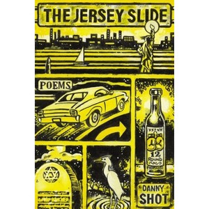 The Jersey Slide - by  Danny Shot (Paperback) - 1 of 1