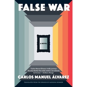 False War - by  Carlos Manuel Álvarez (Paperback) - 1 of 1