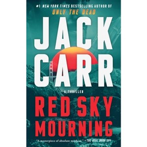 Red Sky Mourning - (Terminal List) by  Jack Carr (Paperback) - 1 of 1