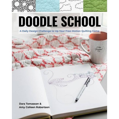 Doodle School - by  Dara Tomasson & Amy Robertson (Paperback)