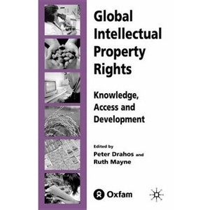 Global Intellectual Property Rights - by  P Drahos & R Mayne (Hardcover) - 1 of 1