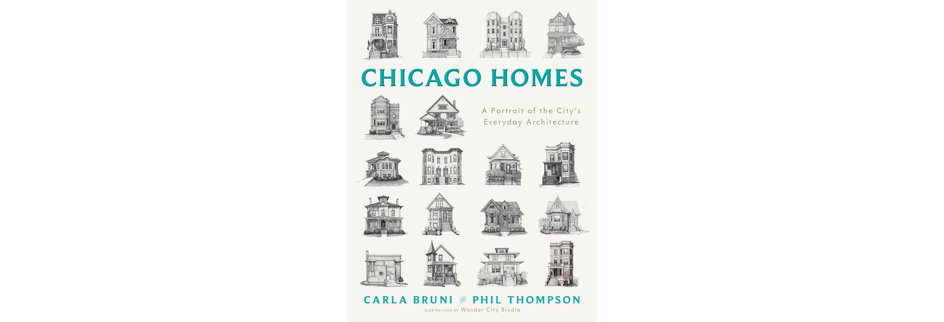 Chicago Homes - by  Carla Bruni & Phil Thompson (Hardcover)