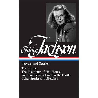 Shirley Jackson: Novels and Stories (Loa #204) - (Library of America) (Hardcover)