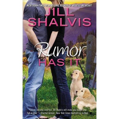 Rumor Has It - (Animal Magnetism Novel) by  Jill Shalvis (Paperback)