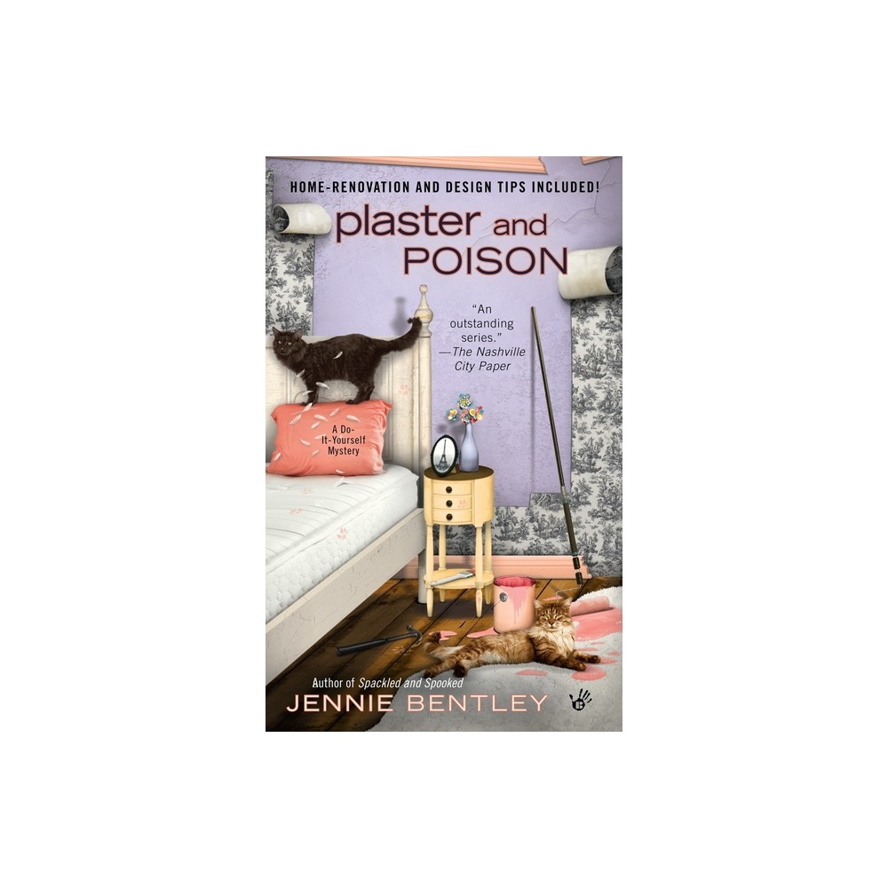 Plaster and Poison - (Do-It-Yourself Mystery) by Jennie Bentley (Paperback)