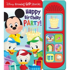 Disney Growing Up Stories: Happy Birthday Party! Sound Book - by  Pi Kids (Mixed Media Product) - 1 of 1