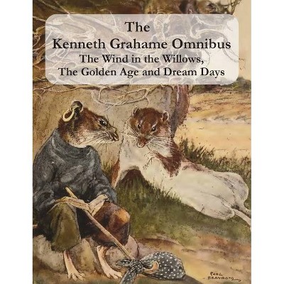 The Kenneth Grahame Omnibus - (Hardcover)