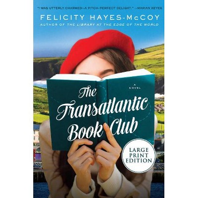 The Transatlantic Book Club - (Finfarran Peninsula) Large Print by  Felicity Hayes-McCoy (Paperback)