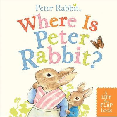 Where Is Peter Rabbit? - by  Beatrix Potter (Board Book)