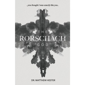 The Rorschach God - by  Matthew Hester (Paperback) - 1 of 1