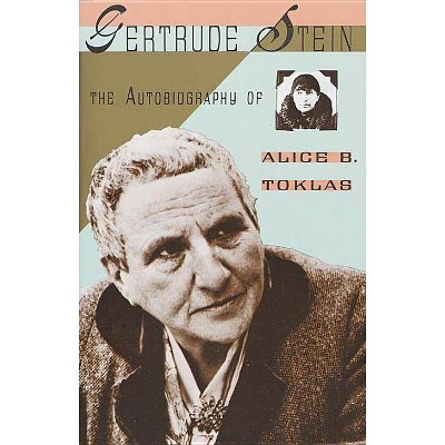 The Autobiography of Alice B. Toklas - by  Gertrude Stein (Paperback)