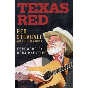 Texas Red - (Voice in the American West) by  Red Steagall (Hardcover) - 1 of 1