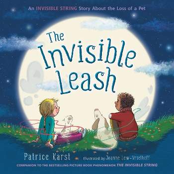 The Invisible Leash - (The Invisible String) by Patrice Karst