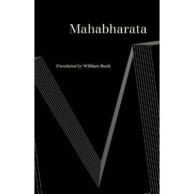 Mahabharata - by  William Buck (Paperback)