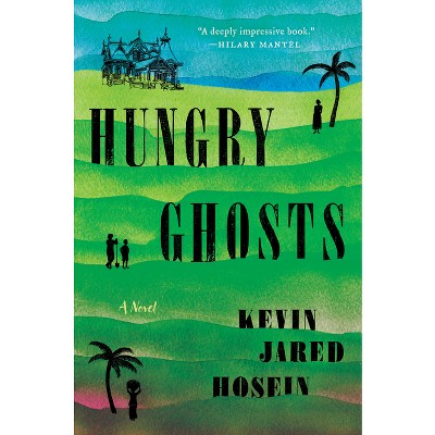 Hungry Ghosts - by Kevin Jared Hosein