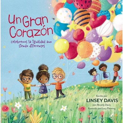 Un Gran Corazón - by Linsey Davis (Hardcover)