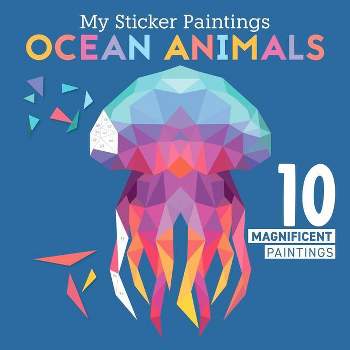 My Sticker Paintings: Ocean Animals - by  Logan Powell (Paperback)