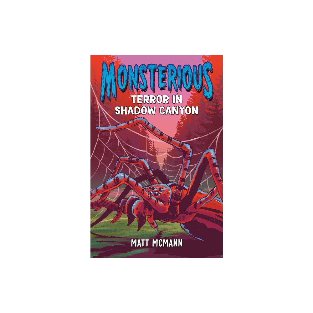 Terror in Shadow Canyon (Monsterious, Book 3) - by Matt McMann (Paperback)