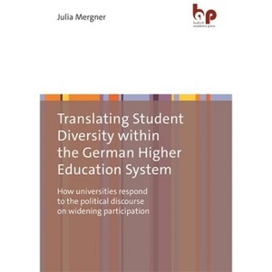 Translating Student Diversity Within the German Higher Education System - by  Julia Mergner (Paperback) - 1 of 1