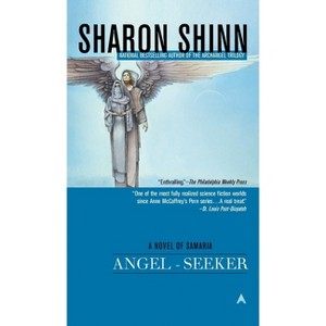 Angel-Seeker - by  Sharon Shinn (Paperback) - 1 of 1