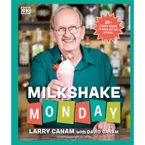 Milkshake Monday - by  Larry Canam & David Canam (Hardcover) - 1 of 1